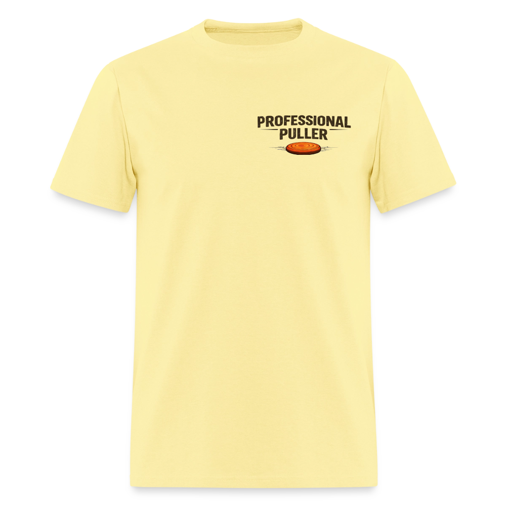 Professional Puller Tee – No Excuses Edition (Light) - cornsilk