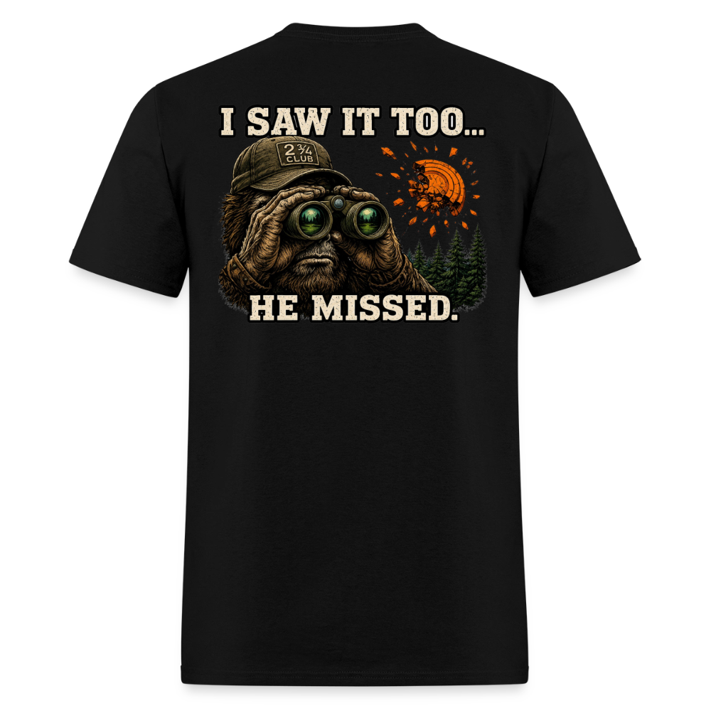 Sasquatch Spotter – He Missed. Sporting Clays T-Shirt - black