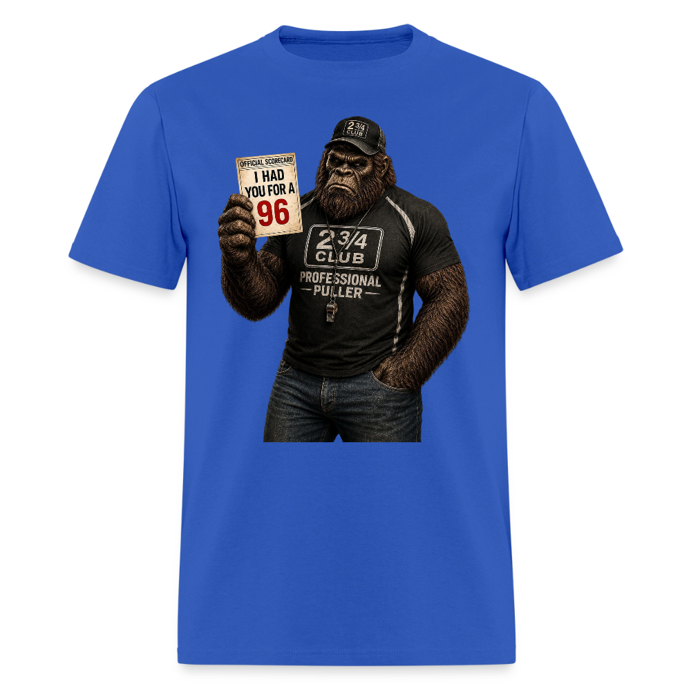 Professional Puller – I Had You for a 96 - royal blue