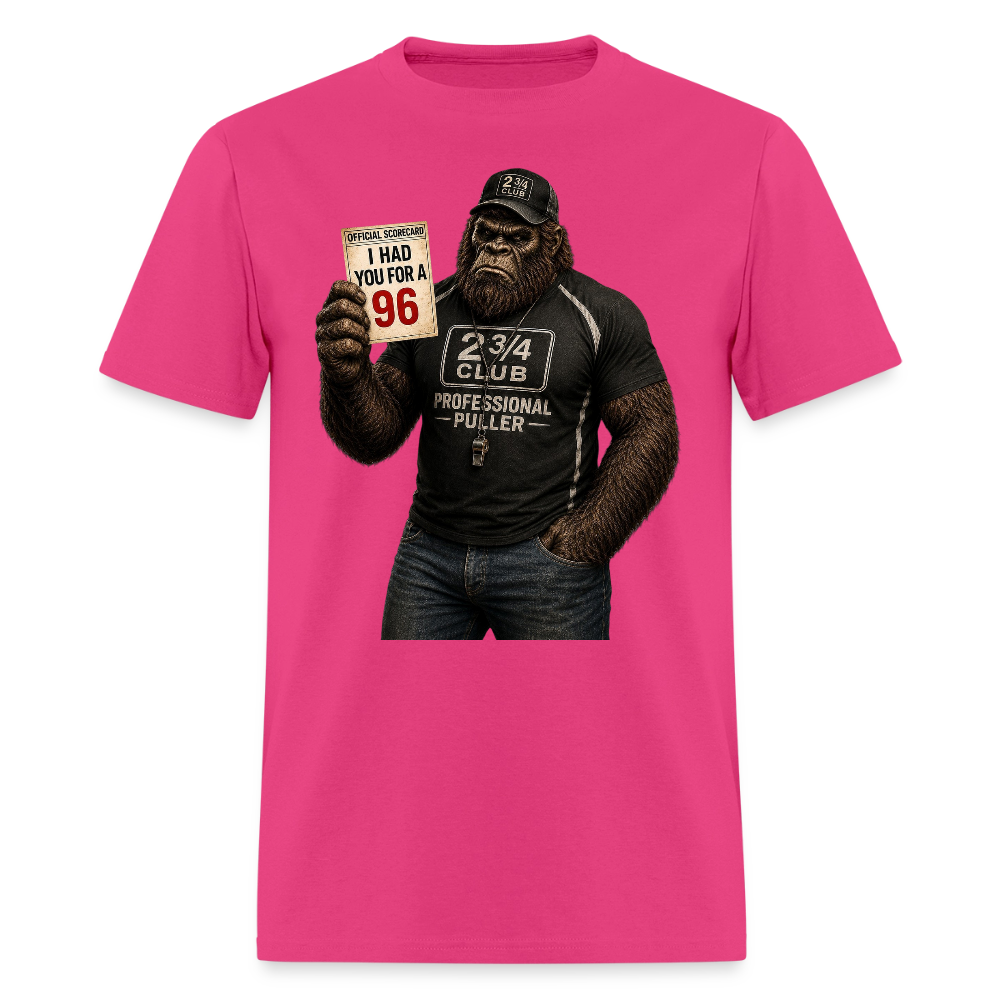 Professional Puller – I Had You for a 96 - fuchsia