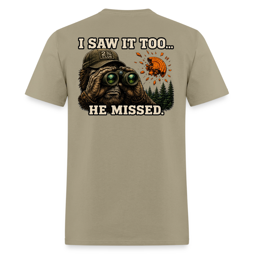 Sasquatch Spotter – He Missed. Sporting Clays T-Shirt - khaki