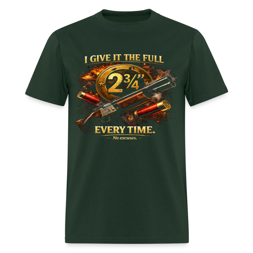 Full 2¾ Every Time – Elite Shotgun Series Tee - forest green