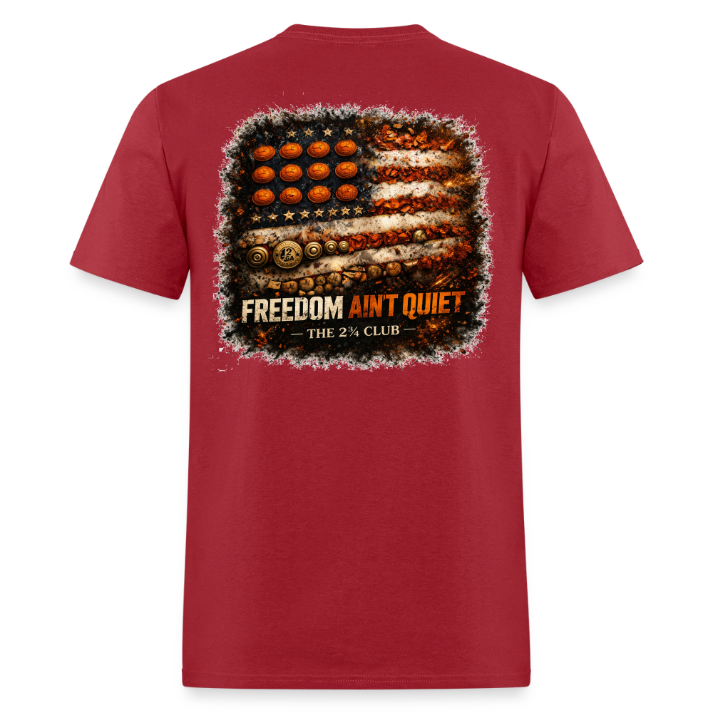 Freedom Ain't Quiet - dark red