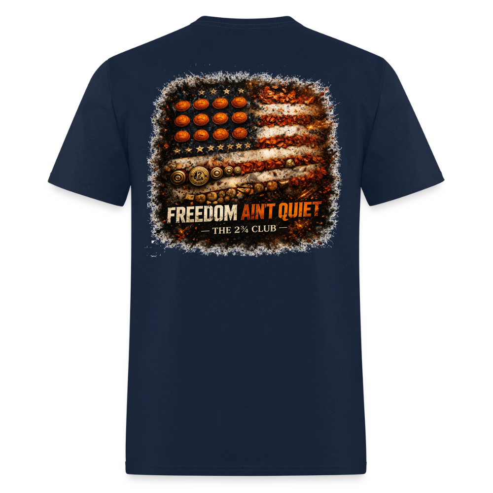 Freedom Ain't Quiet - navy
